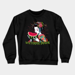 Watermelon geisha Crewneck Sweatshirt